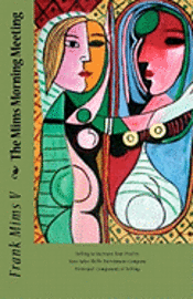 Frank Mims V. - The Mims Morning Meeting: Selling to Increase Your Prifits, Häftad