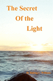 bokomslag The Secret of the Light: Divine Order of Truth