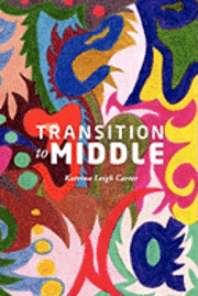 Katrina Leigh Carter - Transition To Middle, Häftad