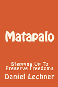 bokomslag Matapalo: Stepping Up To Preserve Freedoms