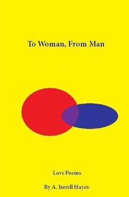 bokomslag To Woman, From Man: Love Poems