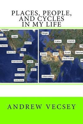 Places, people, and cycles in my life 1