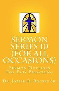 bokomslag Sermon Series#10 (For All Occasions...): Sermon Outlines For Easy Preaching