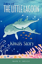 bokomslag Tales of the Little Lagoon: Kiwa's Story