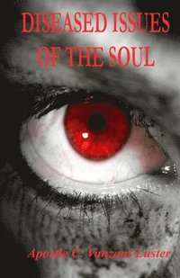 bokomslag Diseased Issues of the Soul