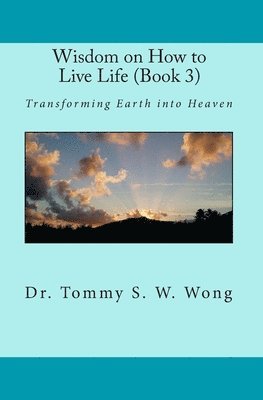 Wisdom on How to Live Life (Book 3) 1