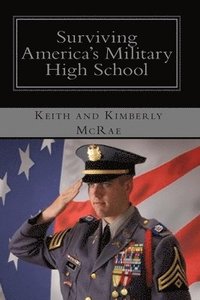 bokomslag Surviving America's Military High School