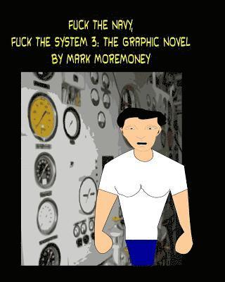 bokomslag Fuck The Navy, Fuck the System 3: The Graphic Novel