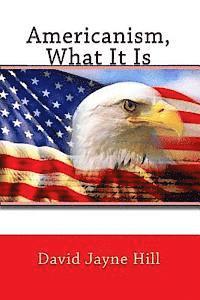 bokomslag Americanism, What It Is