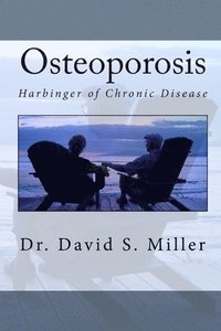 bokomslag Osteoporosis: Harbinger of Chronic Disease