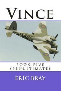 Vince: book five (penultimate) 1