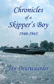 bokomslag Chronicles of a Skipper's Boy 1940 - 1945