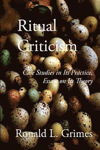 bokomslag Ritual Criticism: Case Studies in Its Practice, Essays on Its Theory