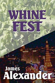 James Alexander - Whine Fest, Häftad