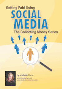 bokomslag Getting Paid Using Social Media: Using Social Media in Collections