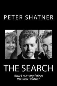 bokomslag The Search: How I Met My Father William Shatner