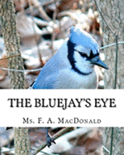 bokomslag The Bluejay's Eye