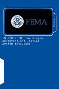 bokomslag IS-200.a ICS for Single Resources and Initial Action Incidents