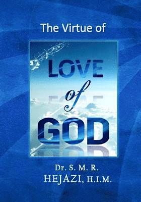 bokomslag The Virtue of Love of God: Comparative Moral virtue Theory