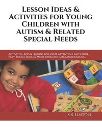 bokomslag Lesson Ideas And Activities For Young Children With Autism And Related Special Needs