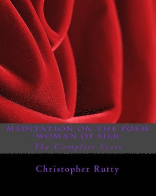 Meditation on the Poem -Woman of Silk 1