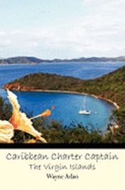 bokomslag Caribbean Charter Captain: The Virgin Islands