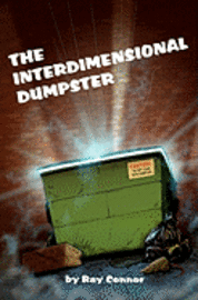 bokomslag The Interdimensional Dumpster