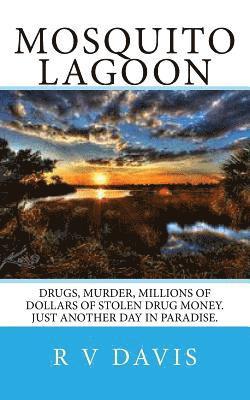 Mosquito Lagoon: A novel of adventure and suspense