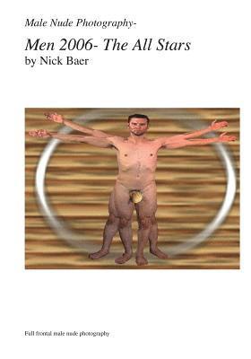 Nick Baer - Male Nude Photography- Men 2006 The All Stars, Häftad