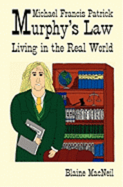 bokomslag Michael Francis Patrick Murphy's Law Living in the Real World: Murphy's Law Living in the Real World