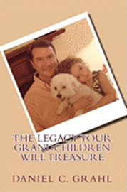 bokomslag The Legacy Your Grandchildren Will Treasure