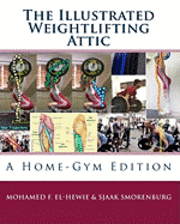 bokomslag The Illustrated Weightlifting Attic