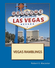 Vegas Ramblings 1