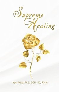 bokomslag Supreme Healing