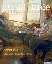 bokomslag phati'tude Literary Magazine, Vol. 2, No. 3: Ekphrasis: A Conversation Between Poets & Artists