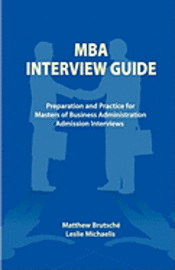 bokomslag MBA Interview Guide: Preparation and Practice for Masters of Business Administration Admission Interviews