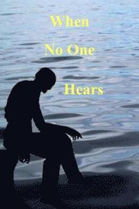 When No One Hears