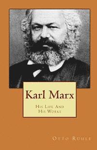 bokomslag Karl Marx: His Life and His Works