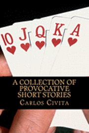 bokomslag A Collection Of Provocative Short Stories
