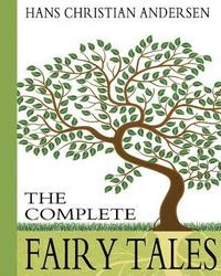 bokomslag Hans Christian Andersen: The Complete Fairy Tales