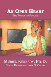 An Open Heart: The Power to Forgive 1