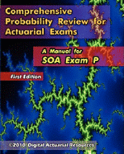 bokomslag Comprehensive Probability Review for Actuarial Exams: A Manual for SOA Exam P