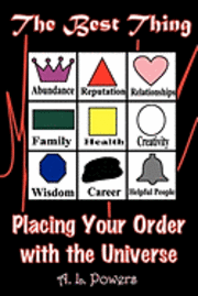 The Best Thing: Placing Your Order with the Universe 1