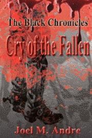 bokomslag The Black Chronicles: Cry of the Fallen