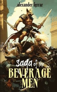 bokomslag Saga of the Beverage Men