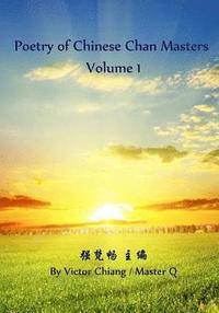 bokomslag Poetry of Chinese Chan Masters -1: V19-W02-02-01-PT