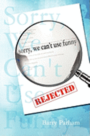 Sorry, We Can't Use Funny 1