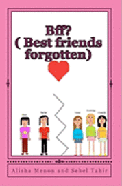 bokomslag Bff?: (Best friends forgotten)