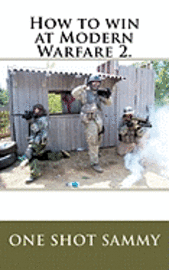 bokomslag How to win at Modern Warfare 2.