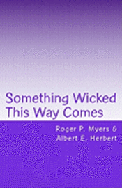 Jr. Roger P. Myers Albert E. Herbert - Something Wicked This Way Comes: Killer Pack, Häftad